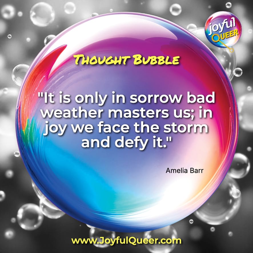 In Joy, We Face The Storm