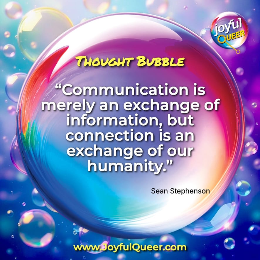 Communication Vs. Connection